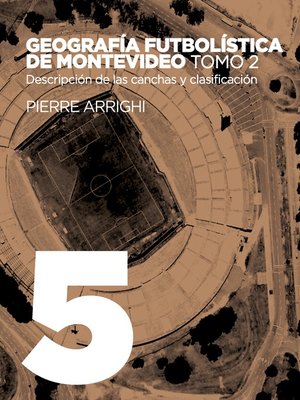 cover image of Geografía futbolística de Montevideo. Tomo 2
